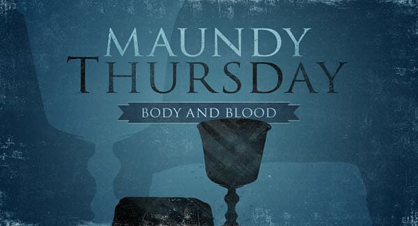 Maundy Thursday Messages