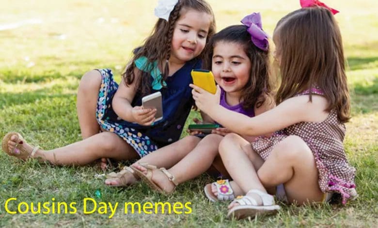 National Cousins Day Memes