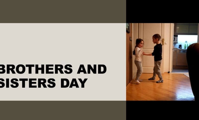 Brothers and Sisters Day